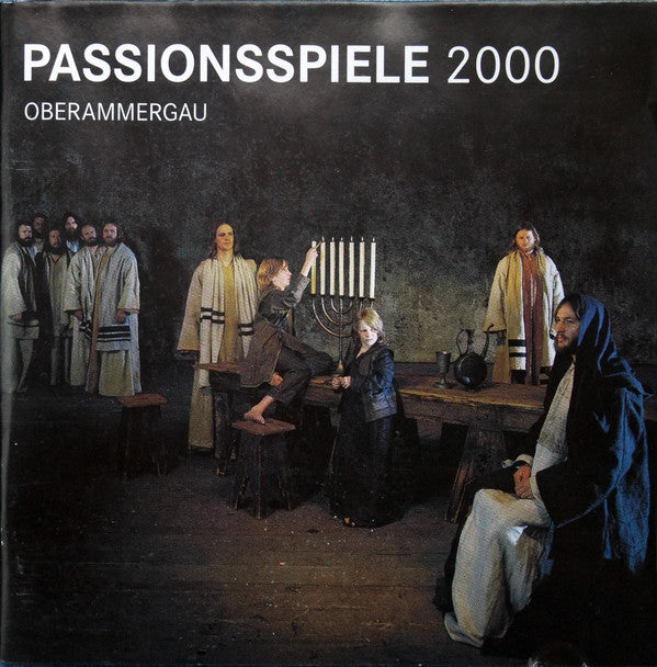 Rochus Dedler, Markus Zwink : Passionsspiele 2000 Oberammergau (CD, Album)