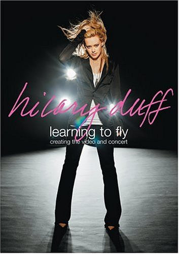 Hilary Duff - Learning To Fly: Creating The Video And Concert (DVD)