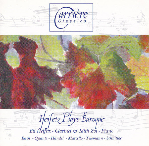 Eli Heifetz, Johann Joachim Quantz, Georg Philipp Telemann, Alfred Schnittke, Georg Friedrich Händel, Johann Sebastian Bach, Benedetto Marcello, Eli Heifetz, Idith Zvi - Heifetz Plays Baroque (CD)