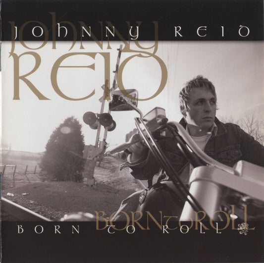 Johnny Reid - Born To Roll (CD)