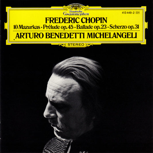 Frédéric Chopin - Arturo Benedetti Michelangeli - 10 Mazurkas · Prélude Op. 45 · Ballade Op.23 · Scherzo Op. 31 (CD)