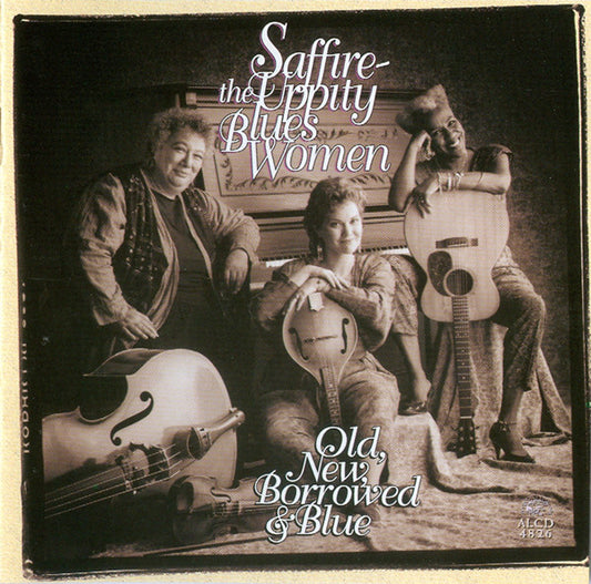 Saffire -The Uppity Blues Women - Old, New, Borrowed & Blue (CD)