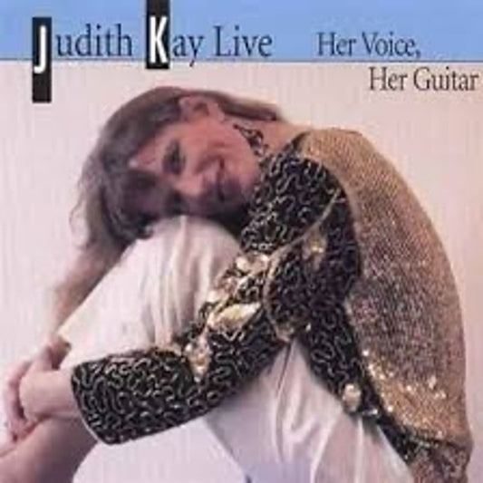 Judith Kay - Live: Her Voice, Her Guitar (CD)