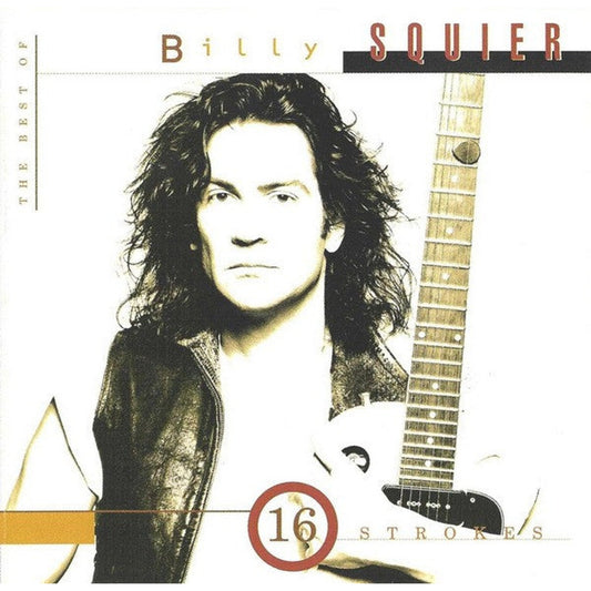 Billy Squier - 16 Strokes: The Best Of Billy Squier (CD, Comp, Club, RM, Son)