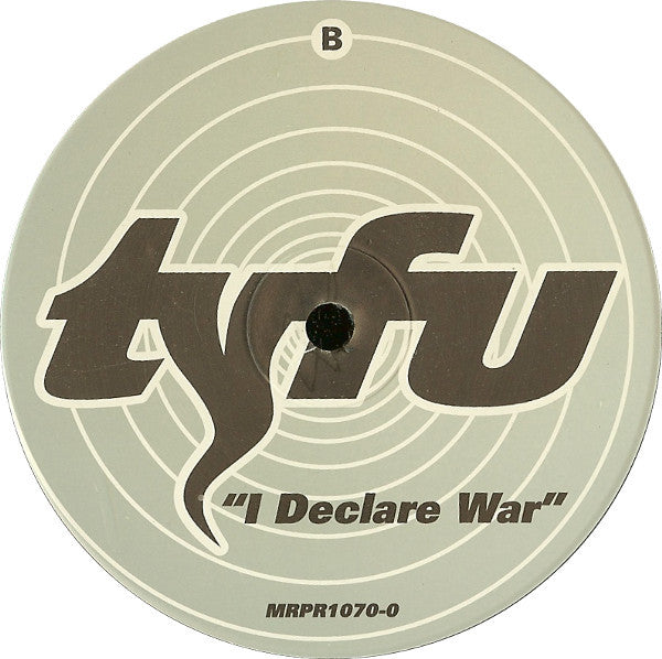 Tyfu : Terrorize / I Declare War (12")