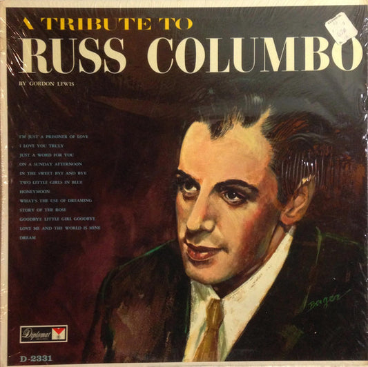 Gordon Lewis (4) : A Tribute To Russ Columbo By Gordon Lewis (LP, Album, Mono)