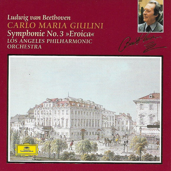 Ludwig van Beethoven - Carlo Maria Giulini, Los Angeles Philharmonic Orchestra : Symphonie No. 3 »Eroica« (CD, Album, RE)