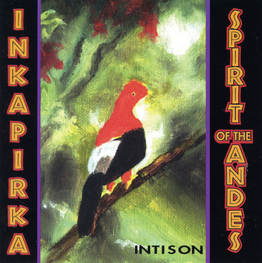 Inkapirka : Spirit Of The Andes (CD, Album)
