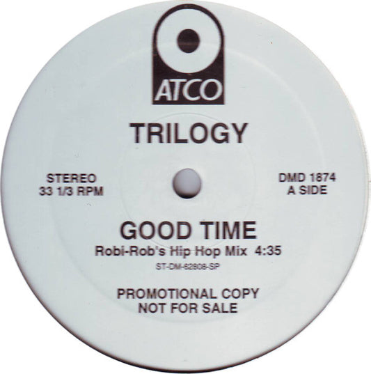 Trilogy : Good Time (12", Promo)
