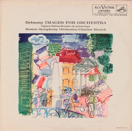 Claude Debussy, Boston Symphony Orchestra / Charles Munch : Images For Orchestra (LP, Mono)