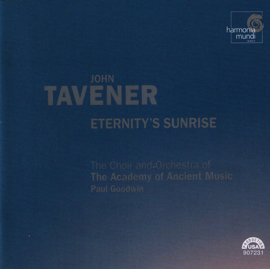 John Tavener - The Academy Of Ancient Music, Paul Goodwin (2) : Eternity's Sunrise (CD)