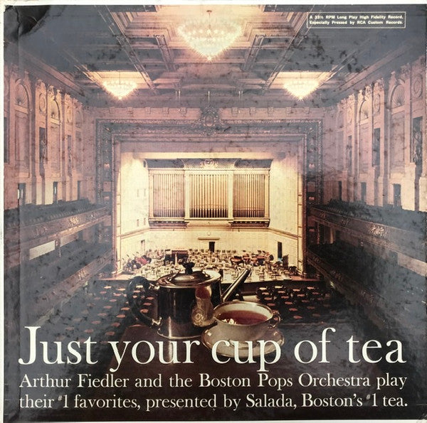 The Boston Pops Orchestra, Arthur Fiedler : Salada Presents Just Your Cup Of Tea (LP)