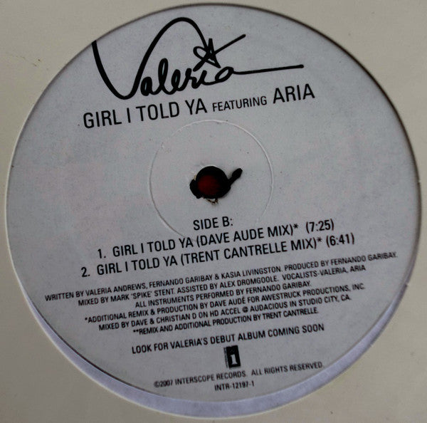 Valeria Featuring Aria (45) : Girl I Told Ya (12", Maxi)
