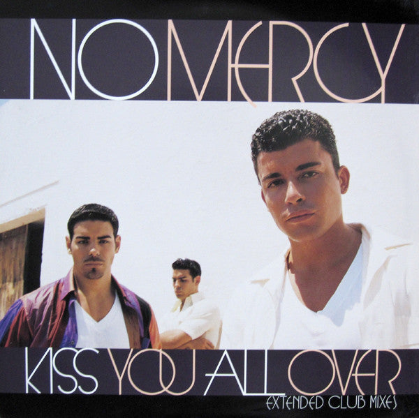 No Mercy : Kiss You All Over (Extended Club Mixes) (12")