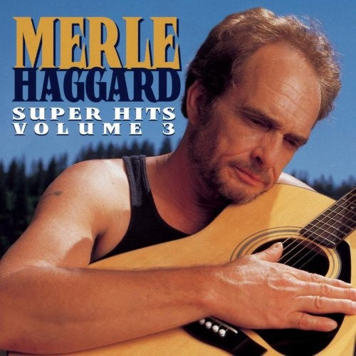 Merle Haggard : Super Hits Volume 3 (CD, Comp)