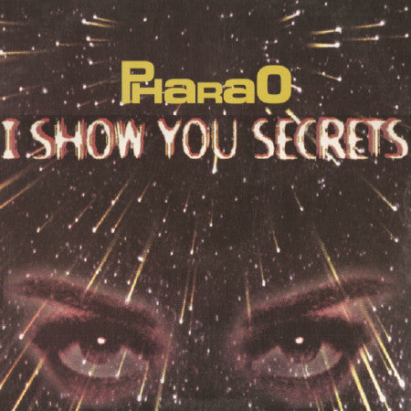 Pharao : I Show You Secrets (12")