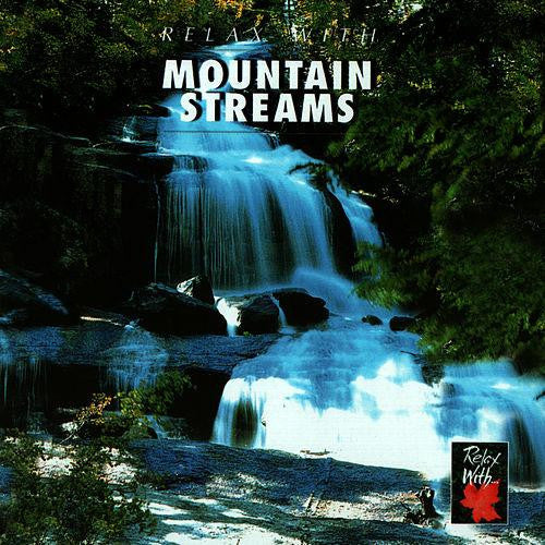 No Artist : Relax With Mountain Streams (CD, Album)