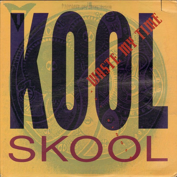 Kool Skool : Waste My Time (12")