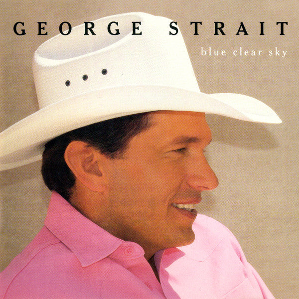 George Strait : Blue Clear Sky (HDCD, Album, Club)