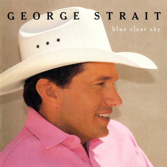 George Strait : Blue Clear Sky (HDCD, Album, Club)