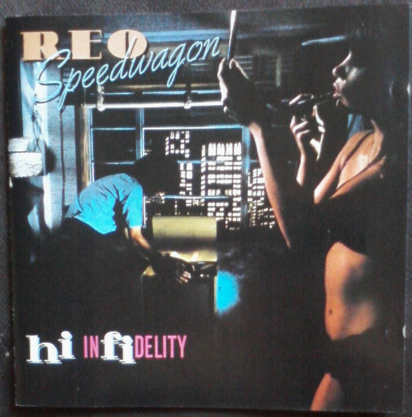 REO Speedwagon : Hi Infidelity (CD, Album, RE, RM)