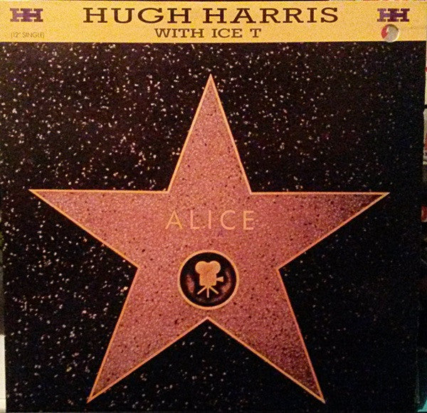 Hugh Harris With Ice-T : Alice (12")