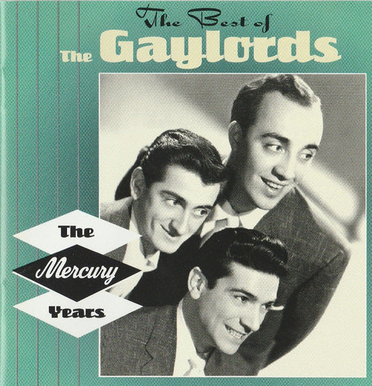 The Gaylords : The Best Of The Gaylords - The Mercury Years (CD, Comp)