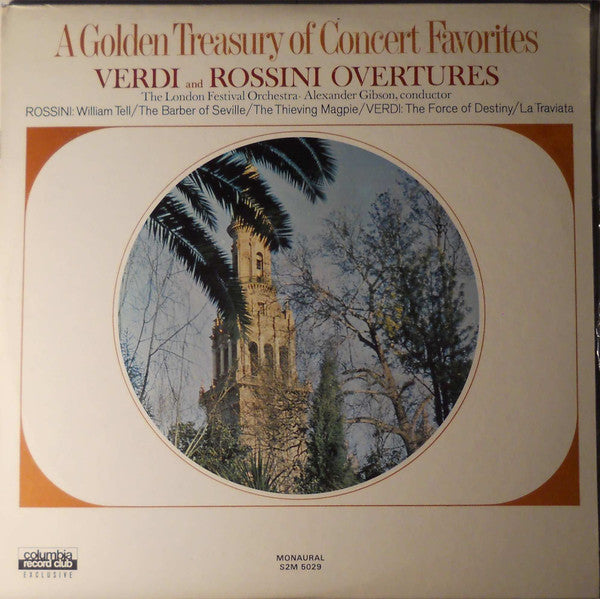 Alexander Gibson, The London Festival Orchestra, Giuseppe Verdi, Gioacchino Rossini : A Golden Treasury Of Concert Favorites (2xLP, Mono)