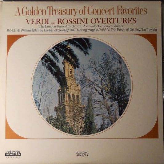 Alexander Gibson, The London Festival Orchestra, Giuseppe Verdi, Gioacchino Rossini : A Golden Treasury Of Concert Favorites (2xLP, Mono)