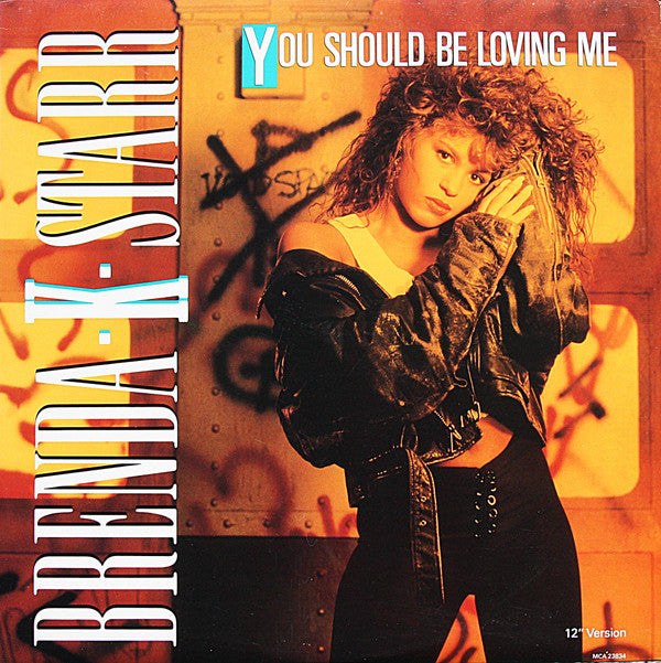 Brenda K. Starr : You Should Be Loving Me (12" Version) (12", Single)