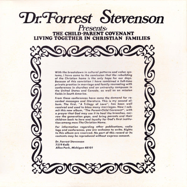 Dr. Forrest Stevenson : Dr. Forrest Stevenson Presents: The Child-Parent  Covenant/Living Together In Christian Families (LP, Album)