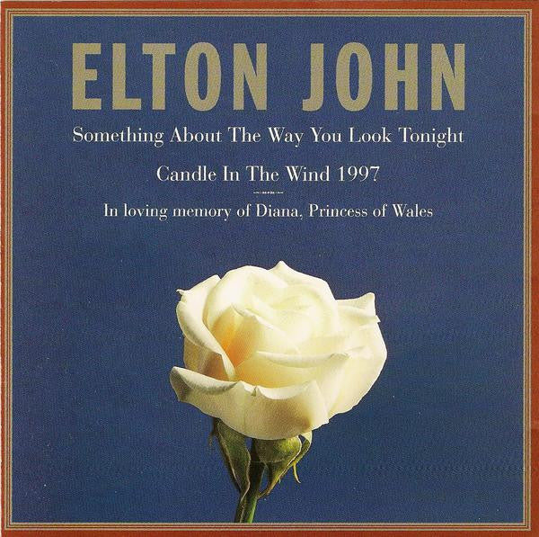 Elton John : Something About The Way You Look Tonight / Candle In The Wind 1997 (CD, Single, Son)