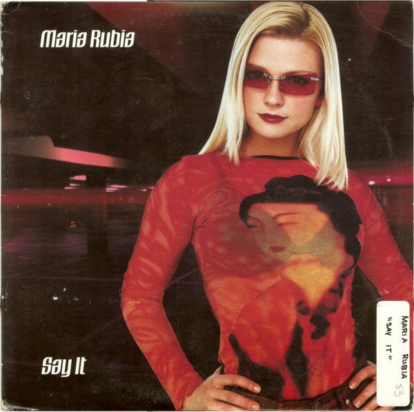 Maria Rubia : Say It (12")