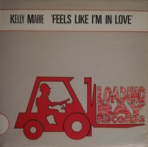 Kelly Marie : Feels Like I'm In Love (12")