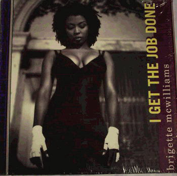 Brigette McWilliams : I Get The Job Done (12", Single)
