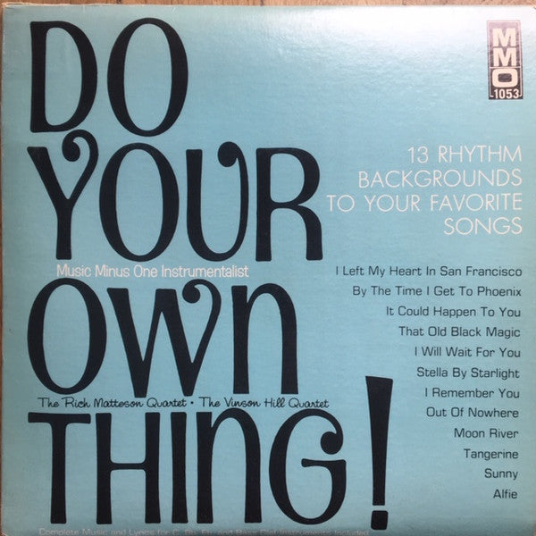 The Rich Mattheson Quartet, The Vinson Hill Quartet : Do Your Own Thing! Music Minus One Instrumentalist (LP)