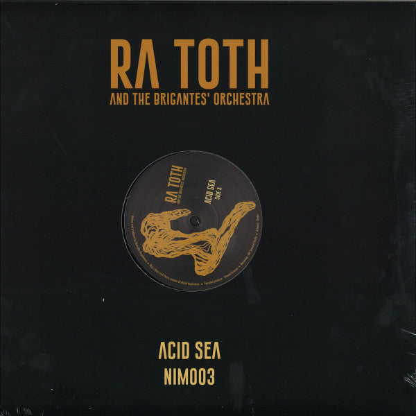 Ra Toth And The Brigante's Orchestra : Acid Sea (12")