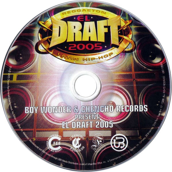 Various : Boy Wonder & Chencho Records Present: El Draft 2005 (Reggaeton Latin Hip Hop) (CD, Comp, P/Mixed)