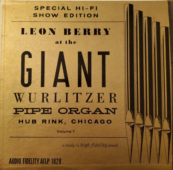 Leon Berry : Giant Wurlitzer Pipe Organ Volume 1 (LP, Album)