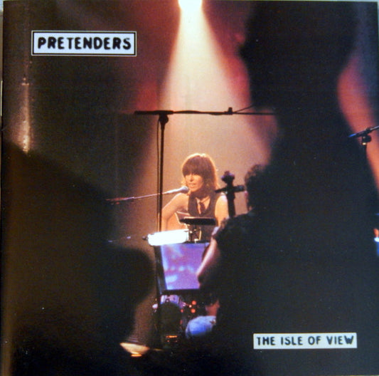 The Pretenders : The Isle Of View (CD, Album)