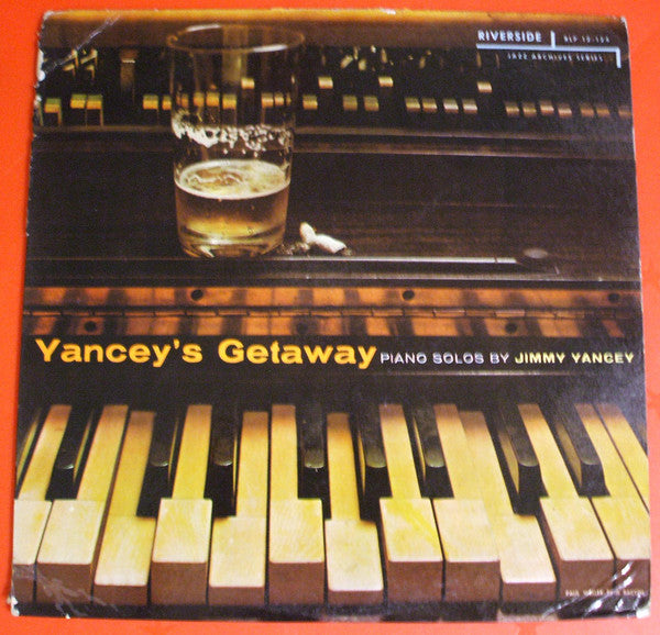 Jimmy Yancey : Yancey's Getaway - Piano Solos By Jimmy Yancey (LP, Mono)