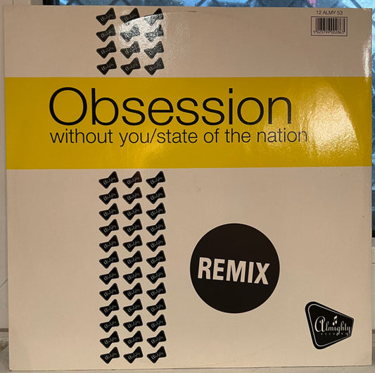 Obsession : Without You / State Of The Nation (Remix) (12")