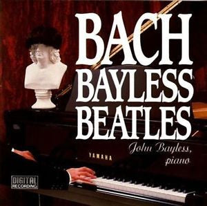 John Bayless : Bach Bayless Beatles (CD, Album)