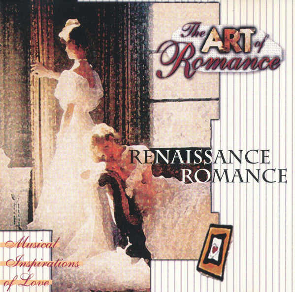 The Art Of Romance : Renaissance Romance (CD, Album)