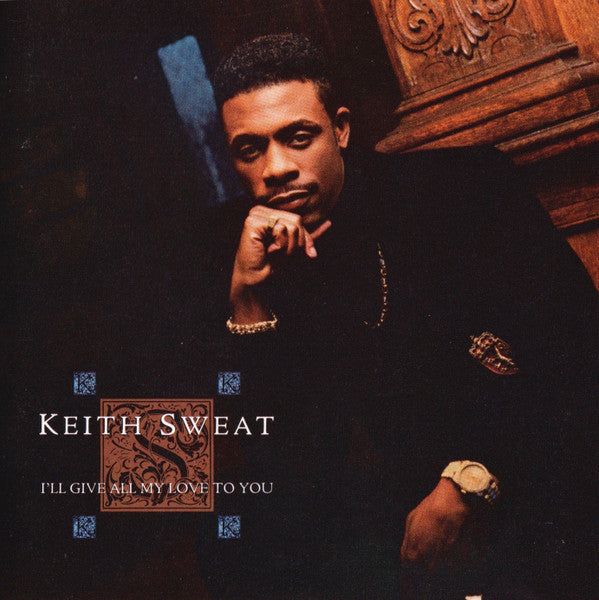 Keith Sweat : I'll Give All My Love To You (CD, Album, 1st)