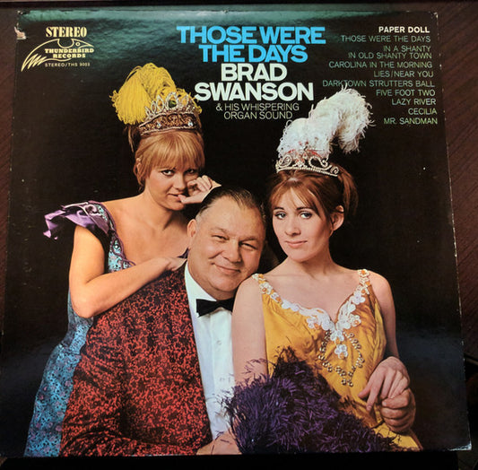 Brad Swanson : Those Were The Days (LP)