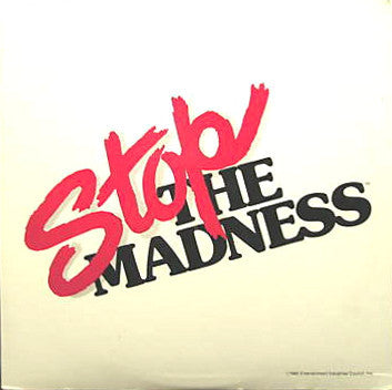 Stop The Madness : Stop The Madness (12")