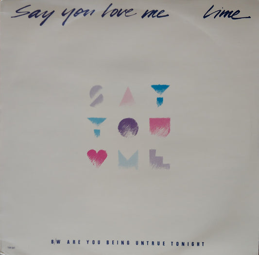 Lime (2) : Say You Love Me (12")