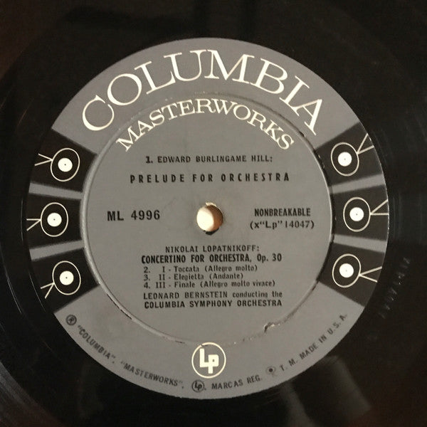 Leonard Bernstein Conducting Columbia Symphony Orchestra : Edward Burlingame Hill: Prelude For Orchestra /  Nikolai Lopatnikoff: Concertino For Orchestra, Op.30 / Luigi Dallapiccola: Tartiniana For Violin And Orchestra (LP, Album, Mono)