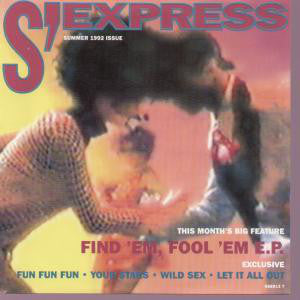 S'Express : Find 'Em, Fool 'Em, Forget 'Em E.P. (12", EP)